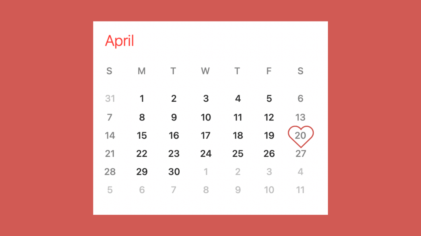 An image of a calendar of the month of April with a heart over the 20 to indicate 4/20 Events happening at Highway Cannabis Dispensary in Marina Del Rey.